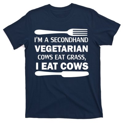 Secondhand Vegetarian Cows Eat Grass T-Shirt