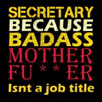 Secretary Badass Job Title Cooling Performance Crew T-Shirt