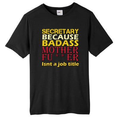 Secretary Badass Job Title Tall Fusion ChromaSoft Performance T-Shirt