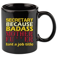 Secretary Badass Job Title 11oz C Handle Ceramic Mug