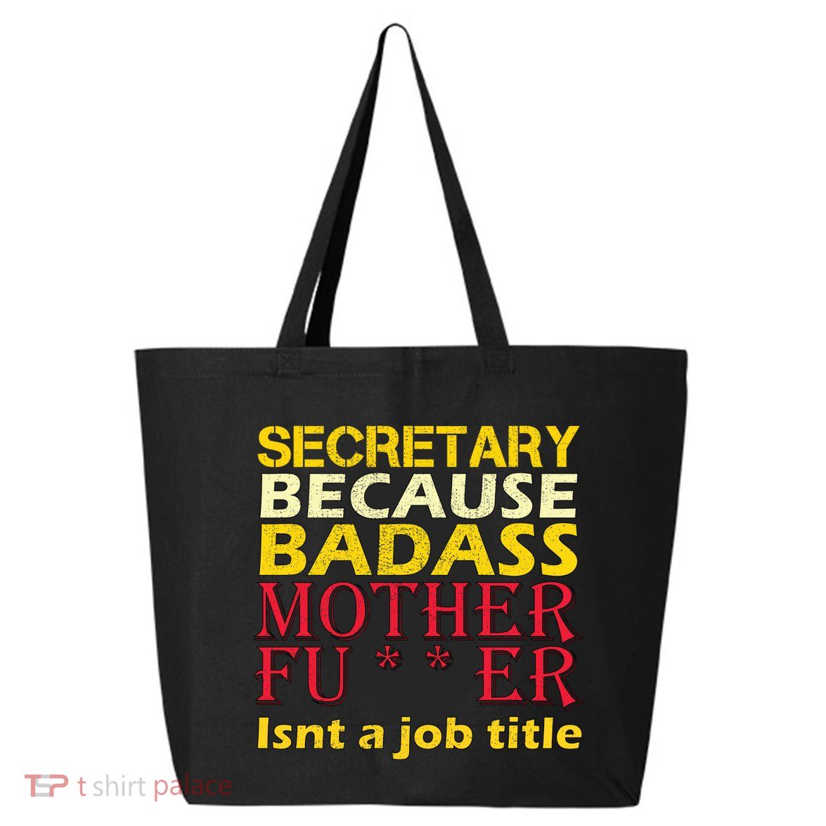 Secretary Badass Job Title 25L Jumbo Tote