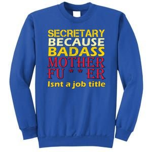 Secretary Badass Job Title Sweatshirt