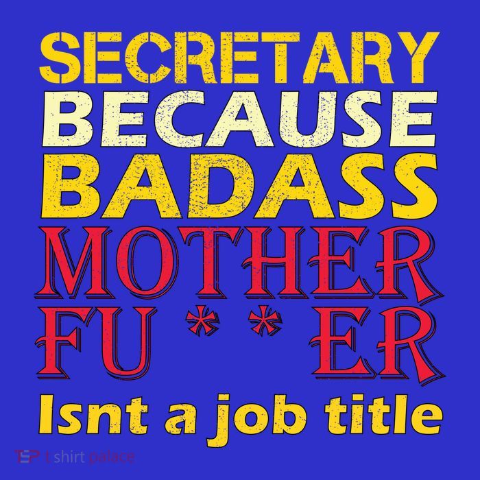 Secretary Badass Job Title Tall T-Shirt