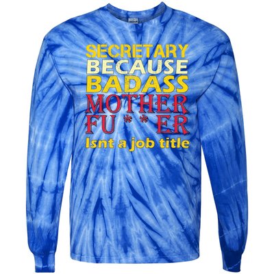 Secretary Badass Job Title Tie-Dye Long Sleeve Shirt