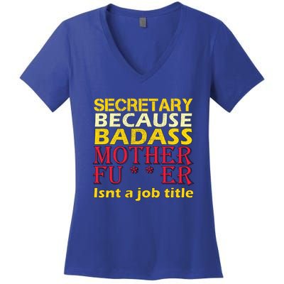 Secretary Badass Job Title Women's V-Neck T-Shirt