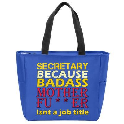Secretary Badass Job Title Zip Tote Bag