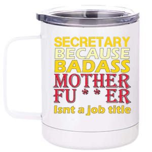 Secretary Badass Job Title 12 oz Stainless Steel Tumbler Cup