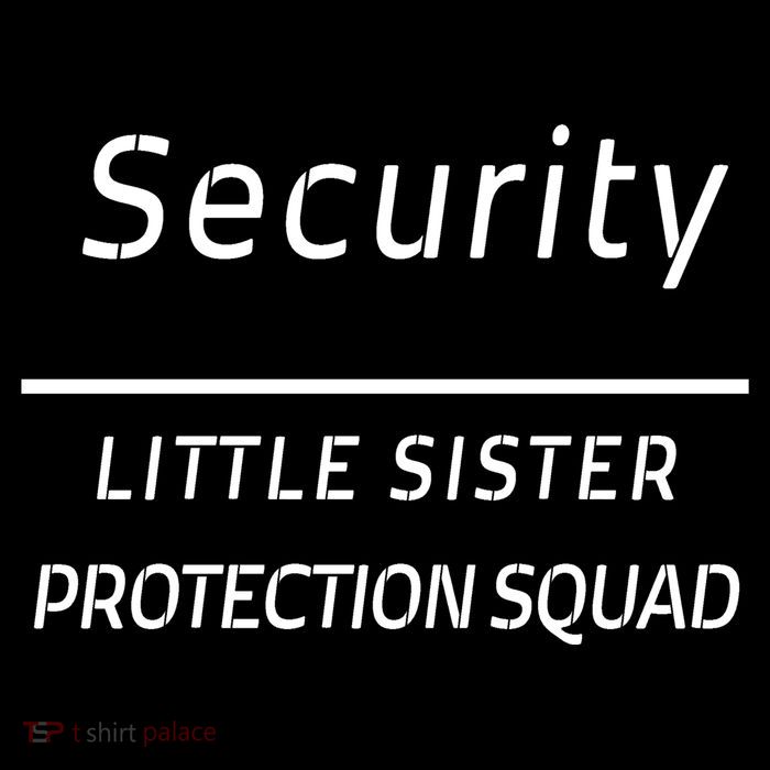 Security For My Little Sister Protection Squad Premium T-Shirt