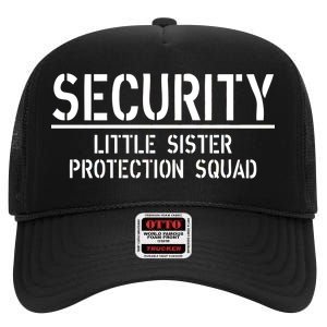 SECURITY Little Sister Protection Squad Funny Big Brother High Crown Mesh Back Trucker Hat