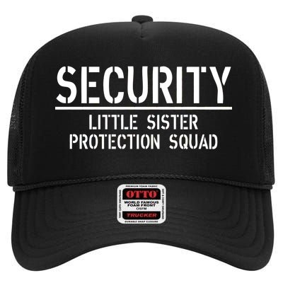 SECURITY Little Sister Protection Squad Funny Big Brother High Crown Mesh Back Trucker Hat