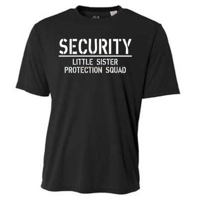 SECURITY Little Sister Protection Squad Funny Big Brother Cooling Performance Crew T-Shirt