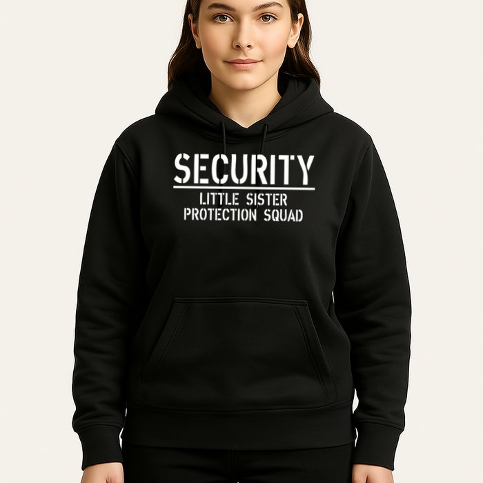 SECURITY Little Sister Protection Squad Funny Big Brother Hoodie