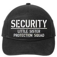 SECURITY Little Sister Protection Squad Funny Big Brother 7-Panel Snapback Hat