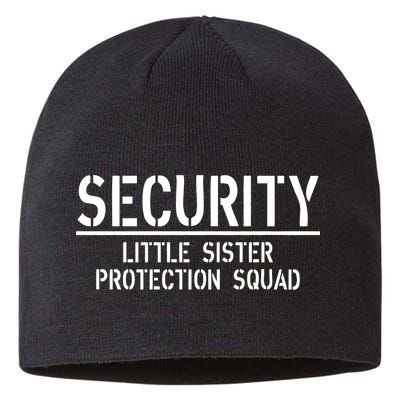 SECURITY Little Sister Protection Squad Funny Big Brother Sustainable Beanie