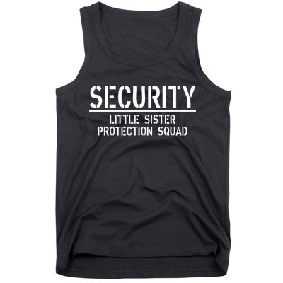SECURITY Little Sister Protection Squad Funny Big Brother Tank Top