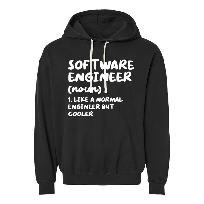 Software Engineer Definition Funny Engineering Garment-Dyed Fleece Hoodie