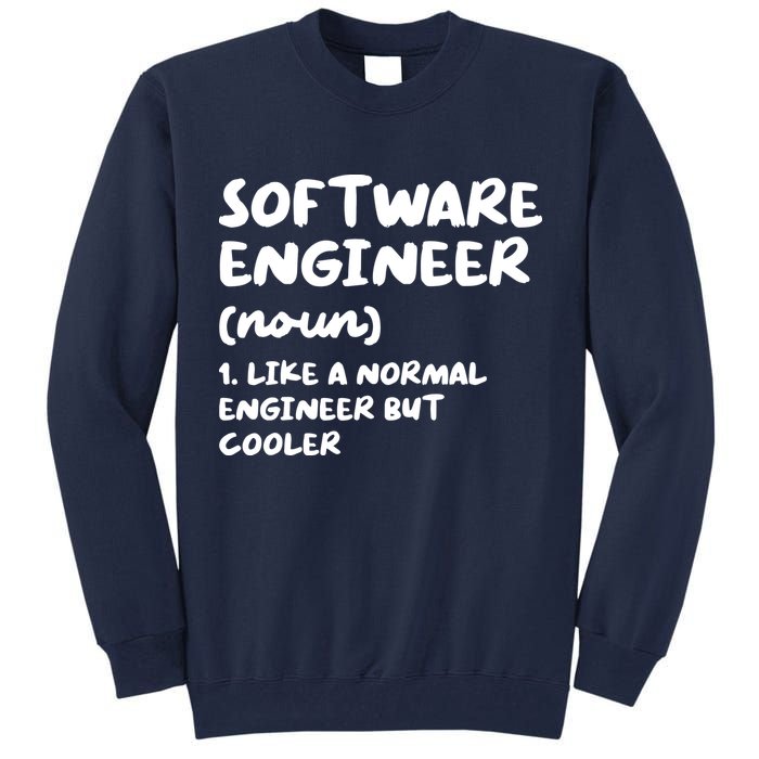 Software Engineer Definition Funny Engineering Tall Sweatshirt