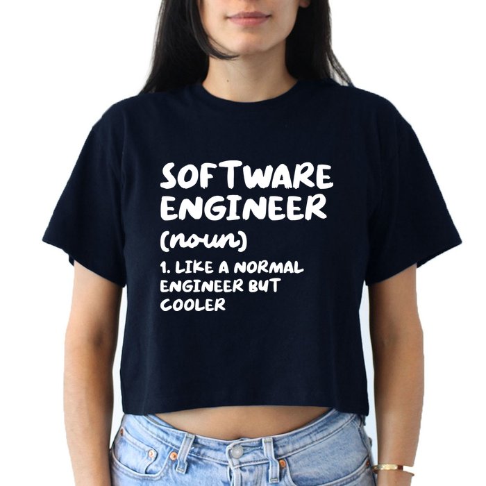 Software Engineer Definition Funny Engineering Crop Top