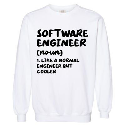 Software Engineer Definition Funny Engineering Garment-Dyed Sweatshirt