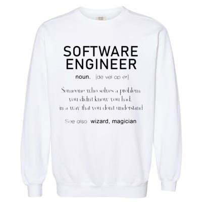 Software Engineer Definition Shirts Coder Definition Garment-Dyed Sweatshirt