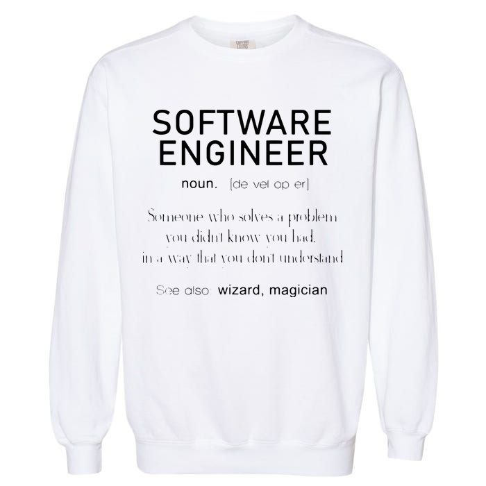 Software Engineer Definition Shirts Coder Definition Garment-Dyed Sweatshirt