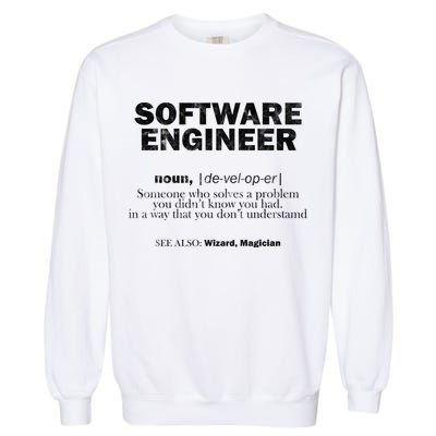 Software Engineer Definition Coder Cute Gift Garment-Dyed Sweatshirt
