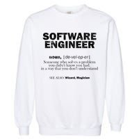 Software Engineer Definition Coder Cute Gift Garment-Dyed Sweatshirt