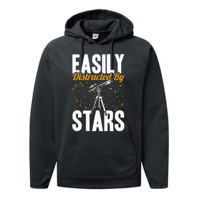 Stargazer Easily Distracted By Stars Stargazing Performance Fleece Hoodie