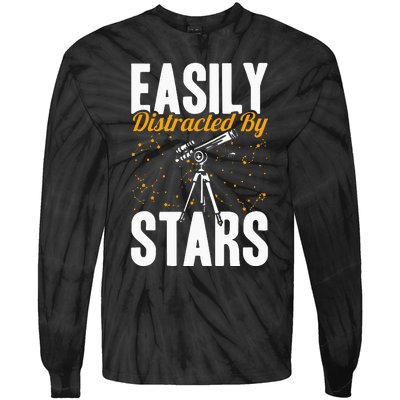 Stargazer Easily Distracted By Stars Stargazing Tie-Dye Long Sleeve Shirt