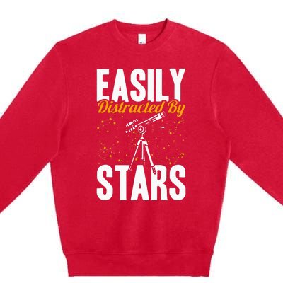 Stargazer Easily Distracted By Stars Stargazing Premium Crewneck Sweatshirt