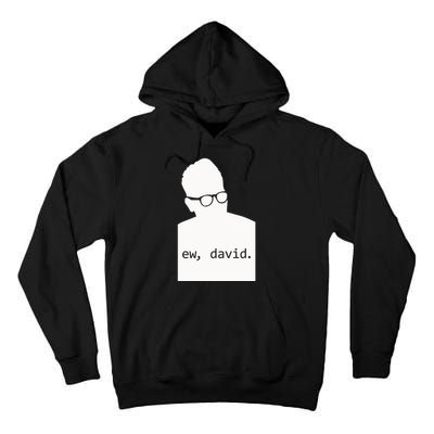 Silhouette Ew David Tall Hoodie