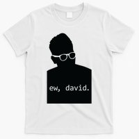 Silhouette Ew David T-Shirt
