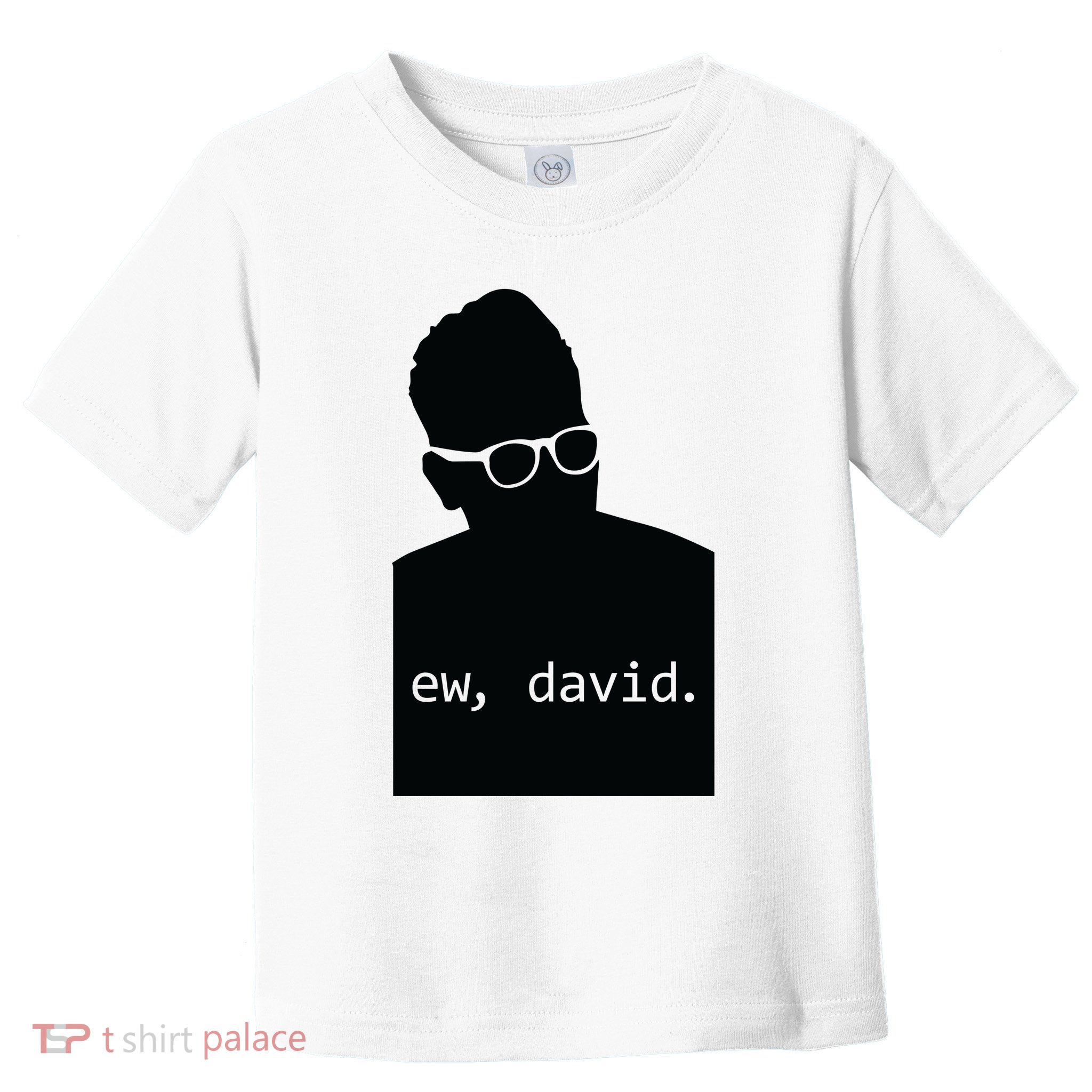 Silhouette Ew David Toddler T-Shirt