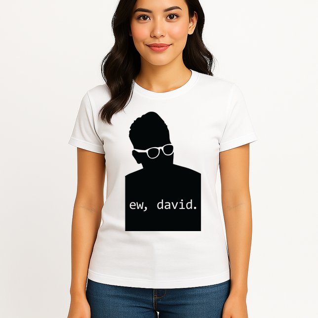 Silhouette Ew David Womens T-Shirt