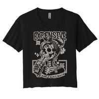 Skeleton Expensive Difficult And Talks Back Women's Crop Top Tee