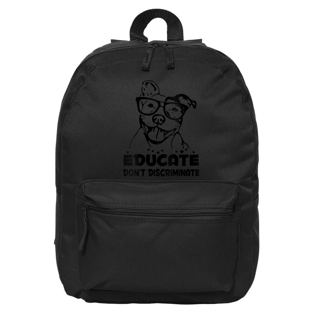 S Educate Do Not Discriminate Pitbull Vneck 16 in Basic Backpack