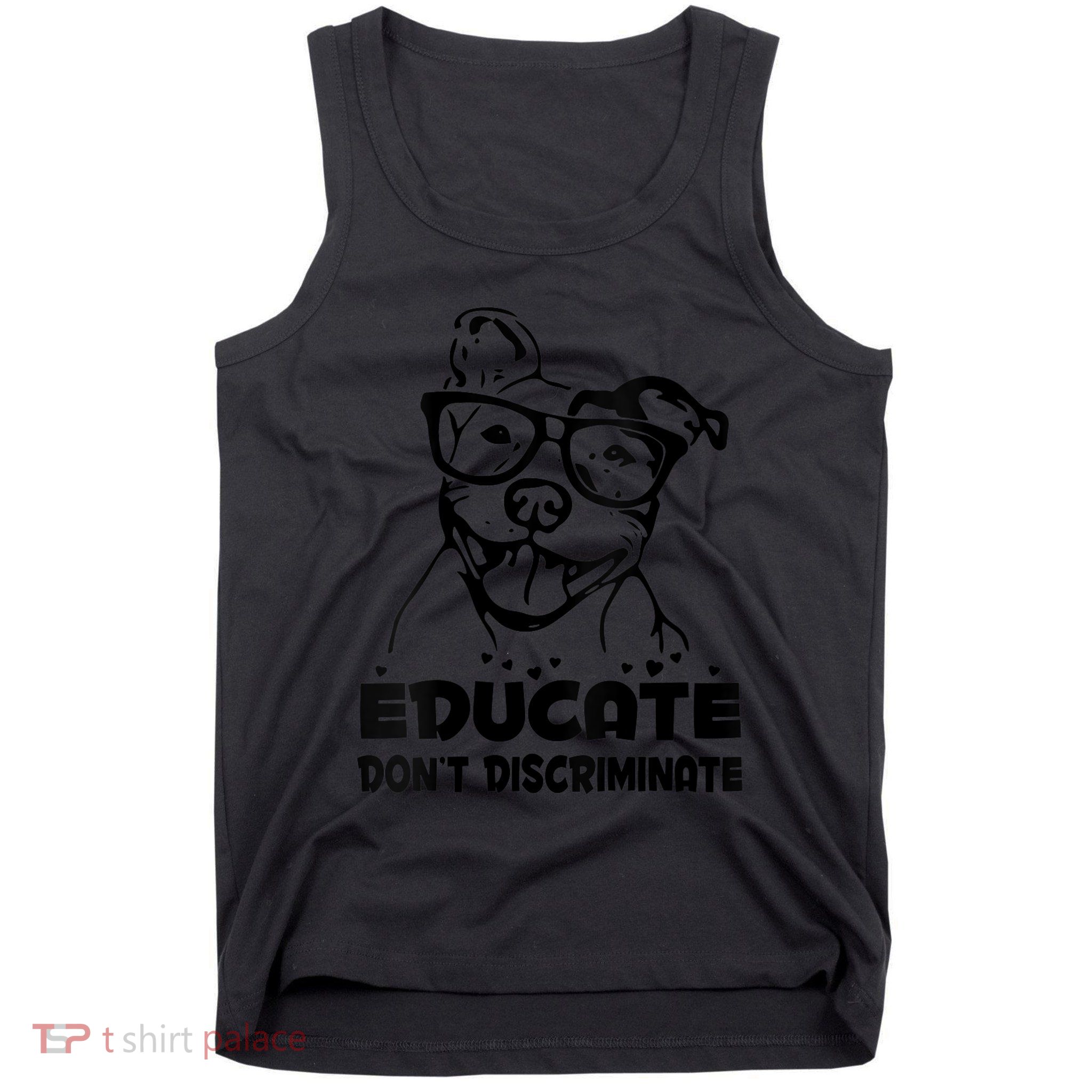 S Educate Do Not Discriminate Pitbull Vneck Tank Top