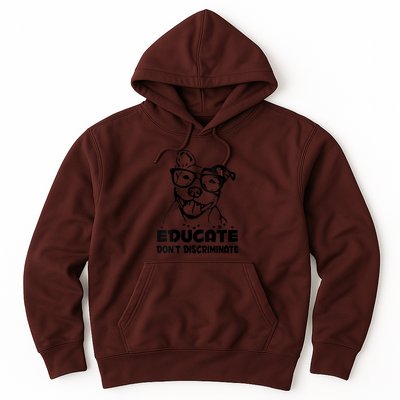 S Educate Do Not Discriminate Pitbull Vneck Hoodie