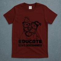 S Educate Do Not Discriminate Pitbull Vneck T-Shirt
