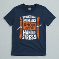 Structural Engineering Design For A Civil Engineer T-Shirt