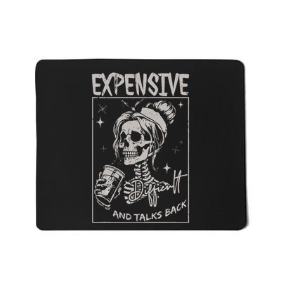 Skeleton Expensive Difficult And Talks Back Mothers Day Mousepad