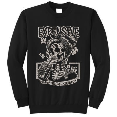 Skeleton Expensive Difficult And Talks Back Sweatshirt