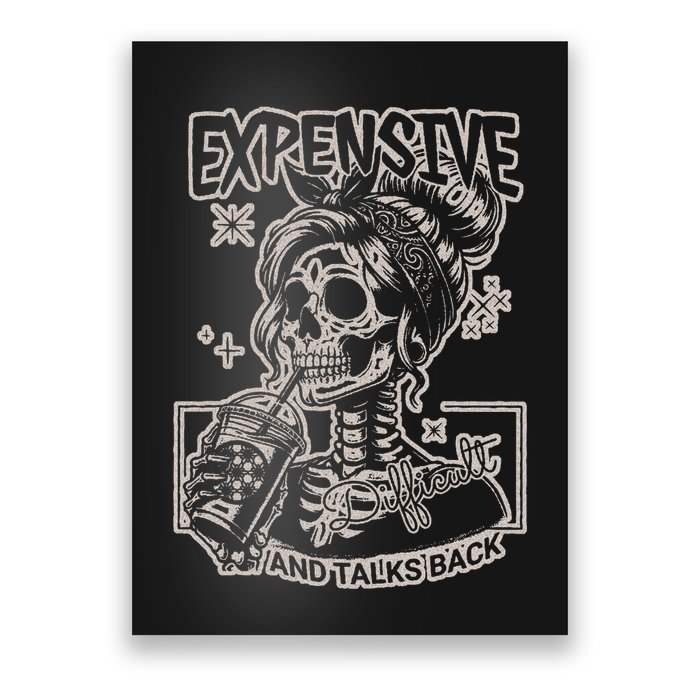 Skeleton Expensive Difficult And Talks Back Poster