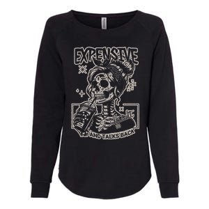 Skeleton Expensive Difficult And Talks Back Womens California Wash Sweatshirt