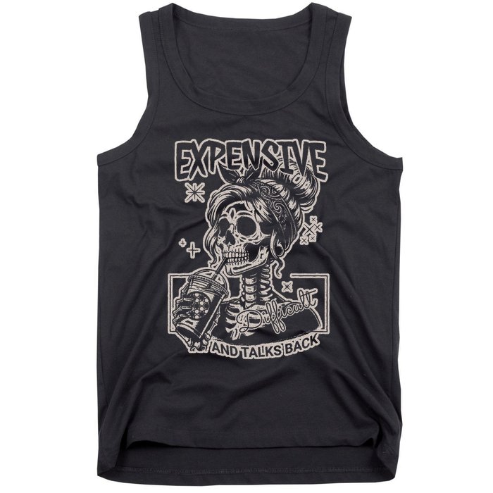 Skeleton Expensive Difficult And Talks Back Tank Top