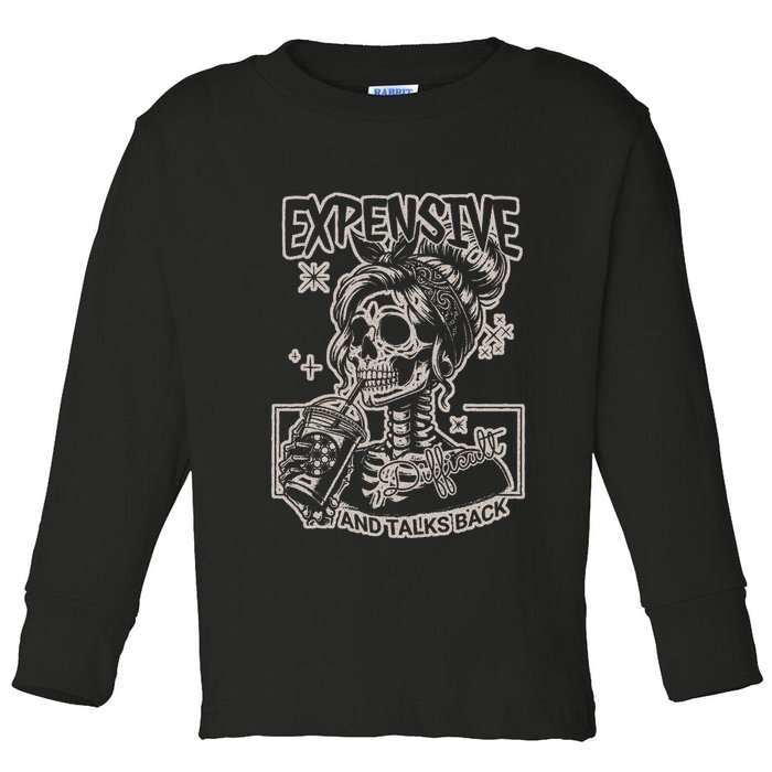 Skeleton Expensive Difficult And Talks Back Toddler Long Sleeve Shirt