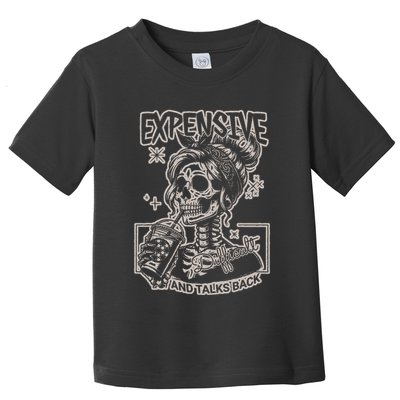 Skeleton Expensive Difficult And Talks Back Toddler T-Shirt