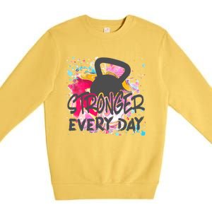 Stronger Every Day Workout And Fitness Gift Premium Crewneck Sweatshirt