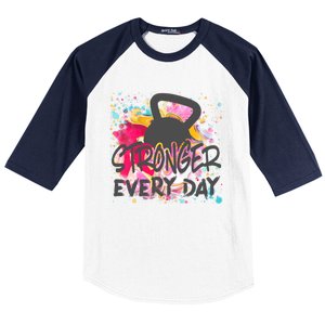 Stronger Every Day Workout And Fitness Gift Baseball Sleeve Shirt