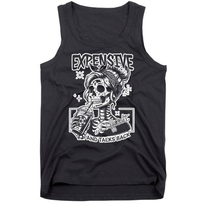 Skeleton Expensive Difficult And Talks Back Mom Tank Top